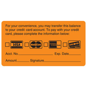 3-1/4"W X 1-3/4"H Fluorescent Orange "For Your Convenience, You May Transfer This Balance To Your Credit Card Account. To Pay With Your Credit Card, Ect." (250/Roll) - MAP2350
