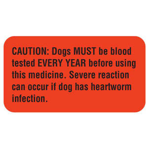 1-5/8"W x 7/8"H Fluorescent Red "Caution: Dogs Must Be Blood Tested Every Year Before Using, Ect."(560/Roll) - V-AN236