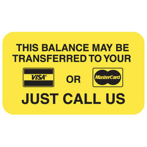 1-1/2"W X 7/8"H 2 Fluorescent Chartreuse "This Balance May Be Transferred To Your Visa Or Mastercard Just Call Us" (250/Roll) - MAP4630