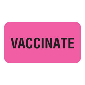 1-5/8"W x 7/8"H Fluorescent Pink "Vaccinate" (560/Roll) - V-AN222